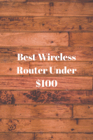 Best Wireless Router Under $100